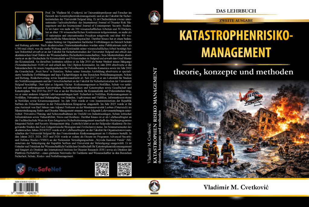 Katastrophenrisikomanagement: Theorie, Konzepte und Methoden Cvetković, V. M. (2026). Katastrophenrisikomanagement: Theorie, Konzepte und Methoden. Belgrad, Serbien: Wissenschaftlich-fachliche Gesellschaft für Katastrophenrisikomanagement.